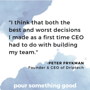 peter frykman quote driptech