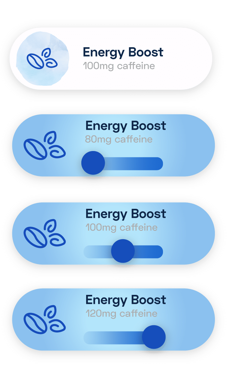 Energy Boost slider can be set at high, medium, or low, for a customizable dose of caffeine that meets your preferences.